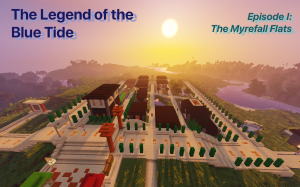 Download The Legend of the Blue Tide: Episode 1 for Minecraft 1.12.2